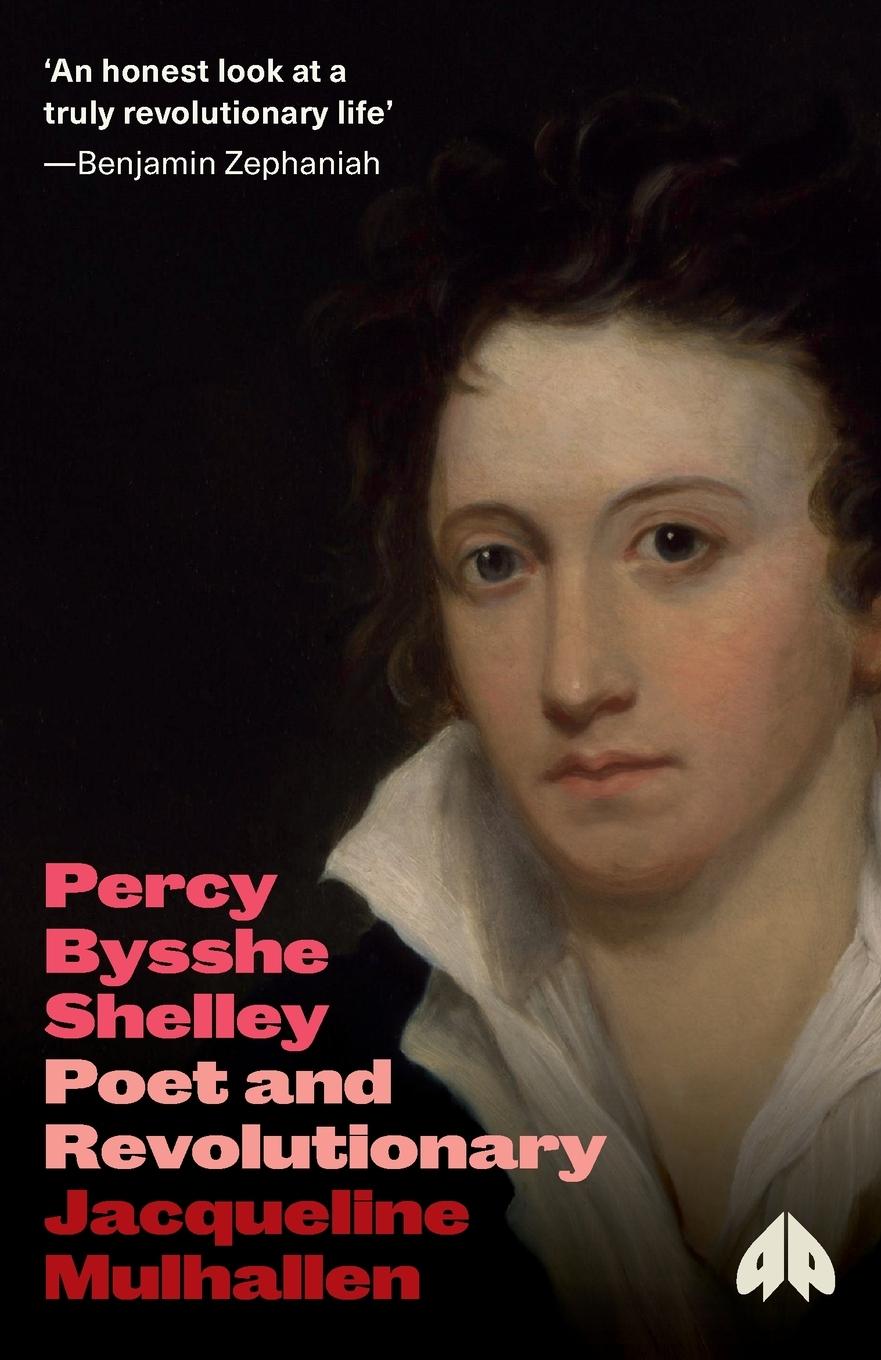 Cover: 9780745334615 | Percy Bysshe Shelley | Poet and Revolutionary | Jacqueline Mulhallen