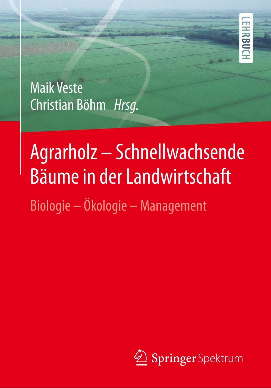 Cover: 9783662499306 | Agrarholz ¿ Schnellwachsende Bäume in der Landwirtschaft | Taschenbuch