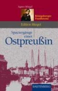 Cover: 9783800331284 | Spaziergänge einer Ostpreußin | Feuilletons aus den Zwanziger Jahren