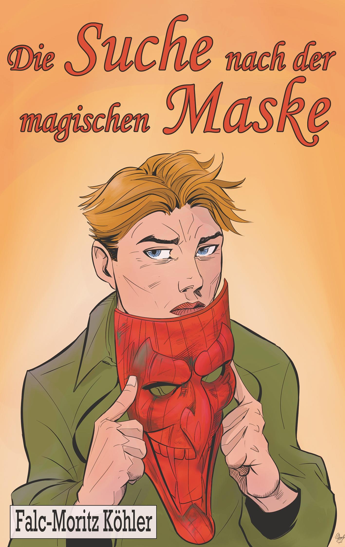 Cover: 9783751931304 | Die Suche nach der magischen Maske | Falc-Moritz Köhler | Taschenbuch