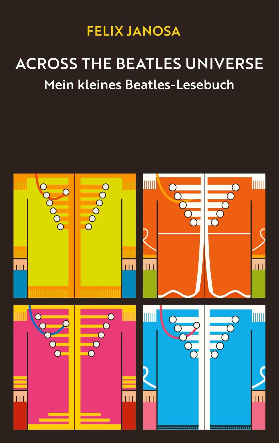 Cover: 9783758368585 | Across the Beatles Universe | Mein kleines Beatles-Lesebuch | Janosa