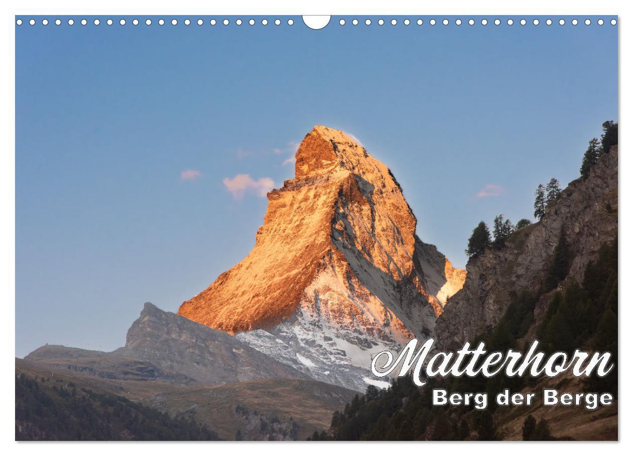 Cover: 9783435543120 | Matterhorn - Berg der Berge (Wandkalender 2025 DIN A3 quer),...