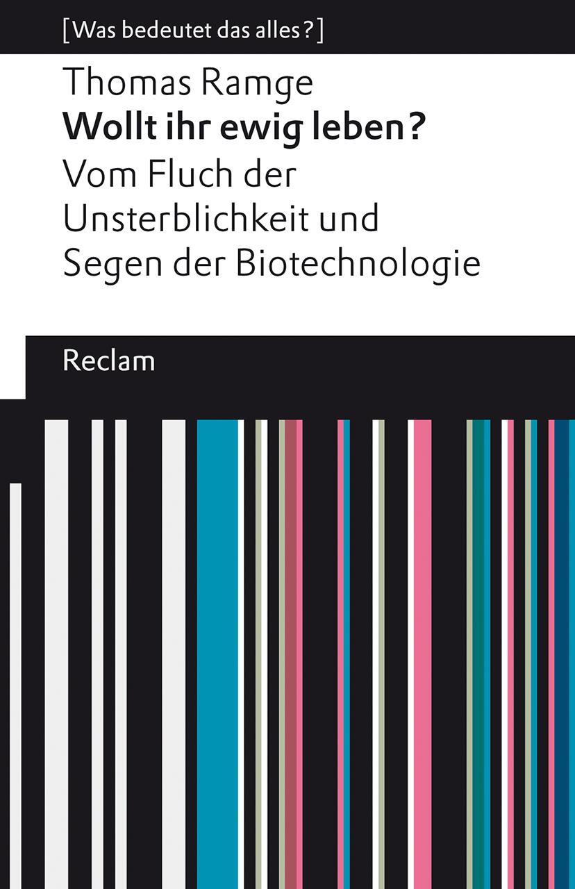 Cover: 9783150143520 | Wollt ihr ewig leben? | Thomas Ramge | Taschenbuch | Broschiert | 2023