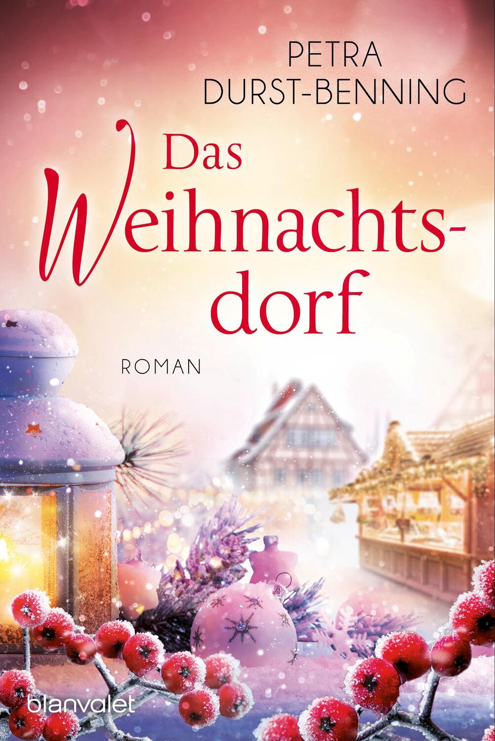 Cover: 9783734112867 | Das Weihnachtsdorf | Ein Kurzroman | Petra Durst-Benning | Taschenbuch