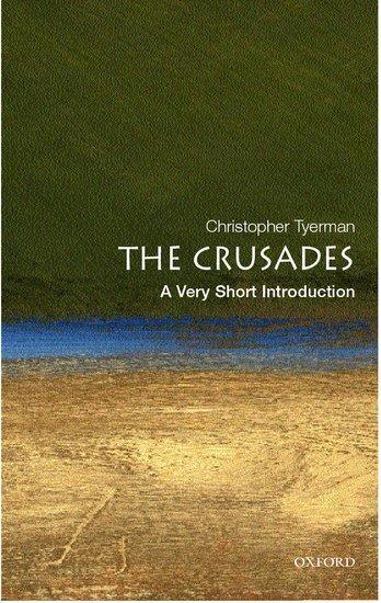 Cover: 9780192806550 | The Crusades: A Very Short Introduction | Christopher Tyerman | Buch