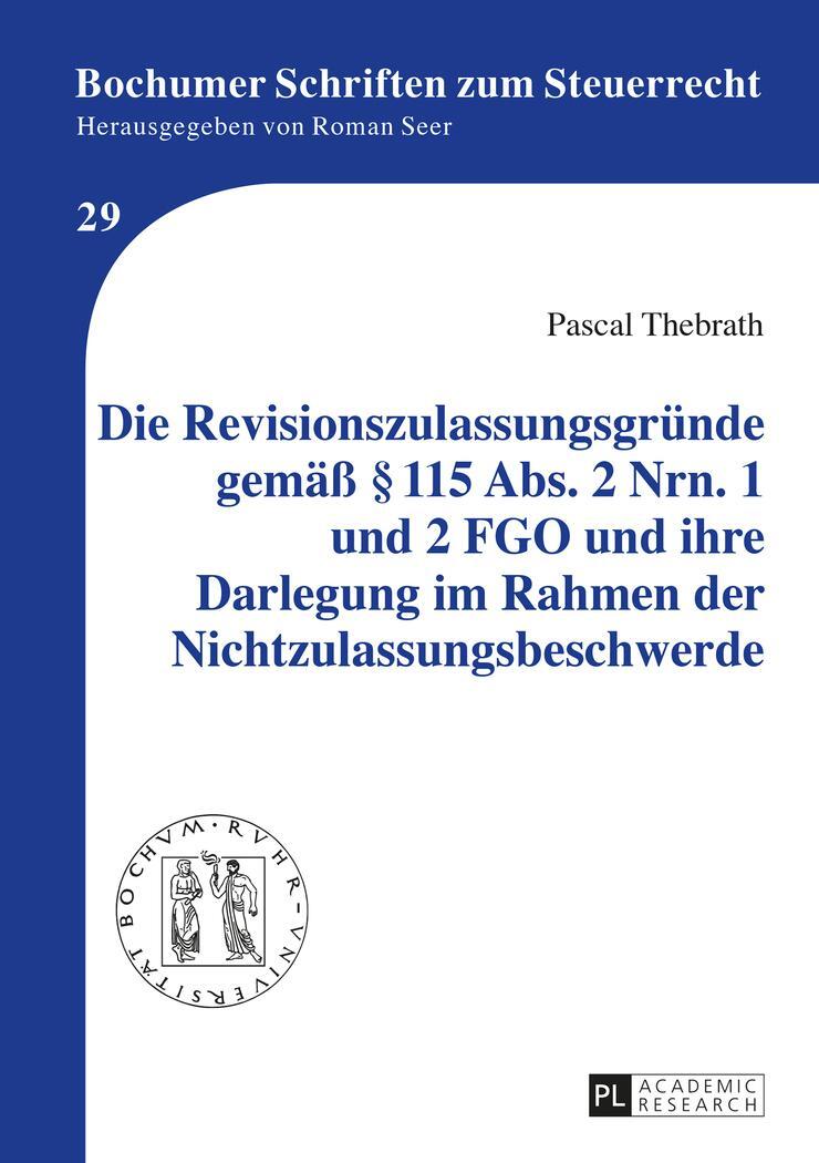 Cover: 9783631662915 | Die Revisionszulassungsgründe gemäß § 115 Abs. 2 Nrn. 1 und 2 FGO...