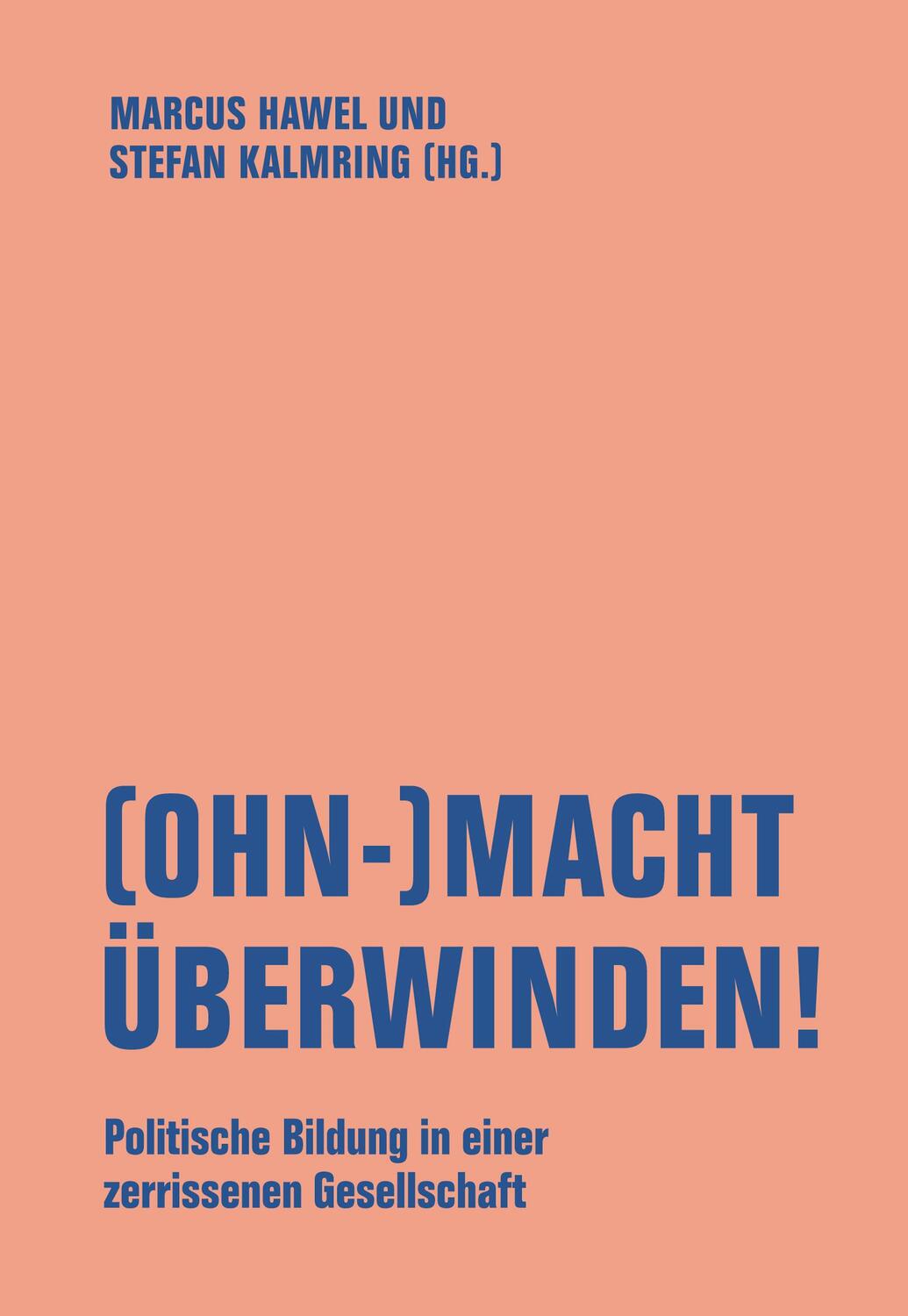 Cover: 9783957325877 | (OHN-)MACHT ÜBERWINDEN! | Marcus Hawel (u. a.) | Taschenbuch | 250 S.