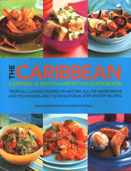 Cover: 9781846814778 | The Caribbean, Central and South American Cookbook | Fleetwood (u. a.)