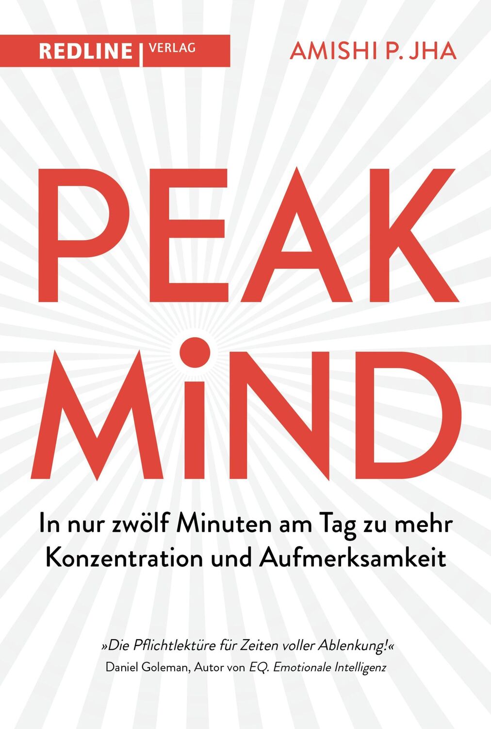 Cover: 9783868818956 | Peak Mind | Amishi P. Jha | Buch | 448 S. | Deutsch | 2022 | REDLINE