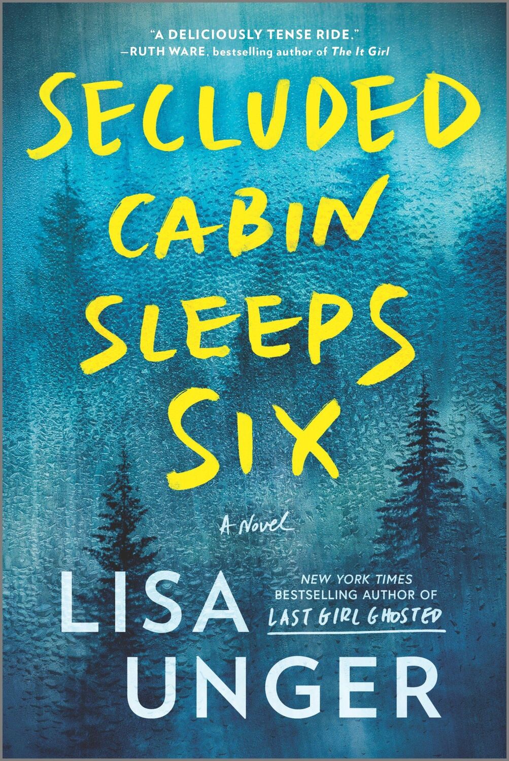 Cover: 9780778333937 | Secluded Cabin Sleeps Six | A Novel of Thrilling Suspense | Lisa Unger