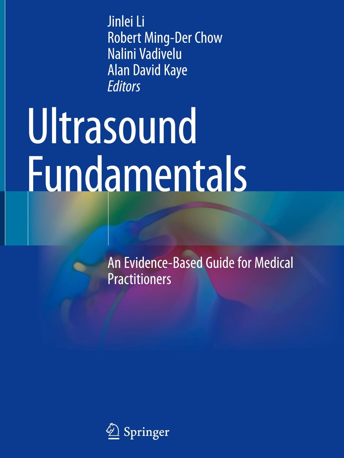 Cover: 9783030468385 | Ultrasound Fundamentals | Jinlei Li (u. a.) | Buch | ix | Englisch