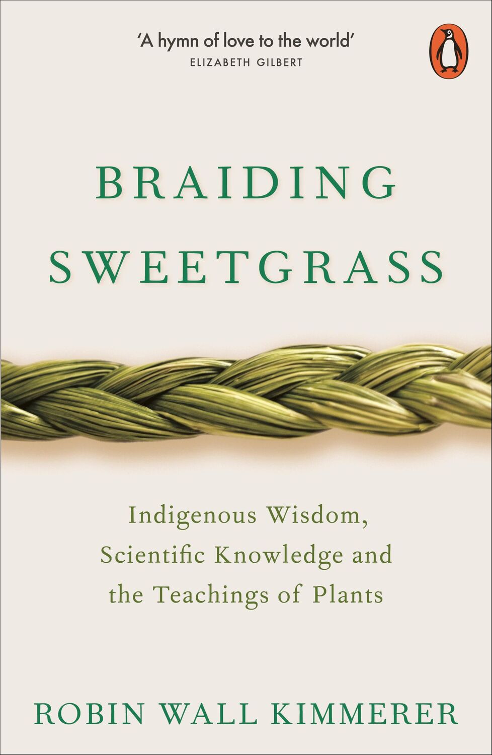 Cover: 9780141991955 | Braiding Sweetgrass | Robin Wall Kimmerer | Taschenbuch | X | Englisch