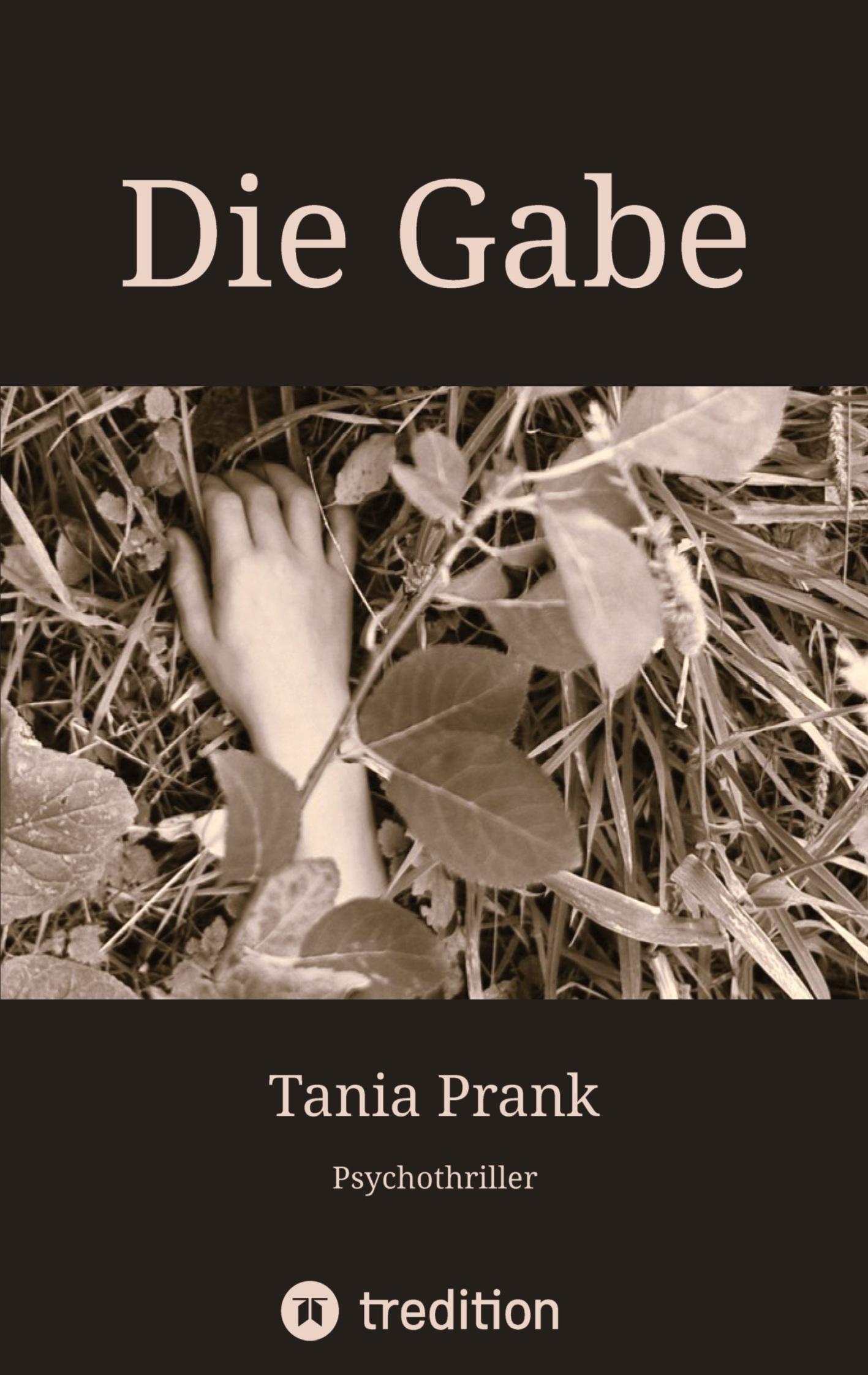 Cover: 9783384392299 | Die Gabe | Tania Prank | Taschenbuch | Paperback | 328 S. | Deutsch