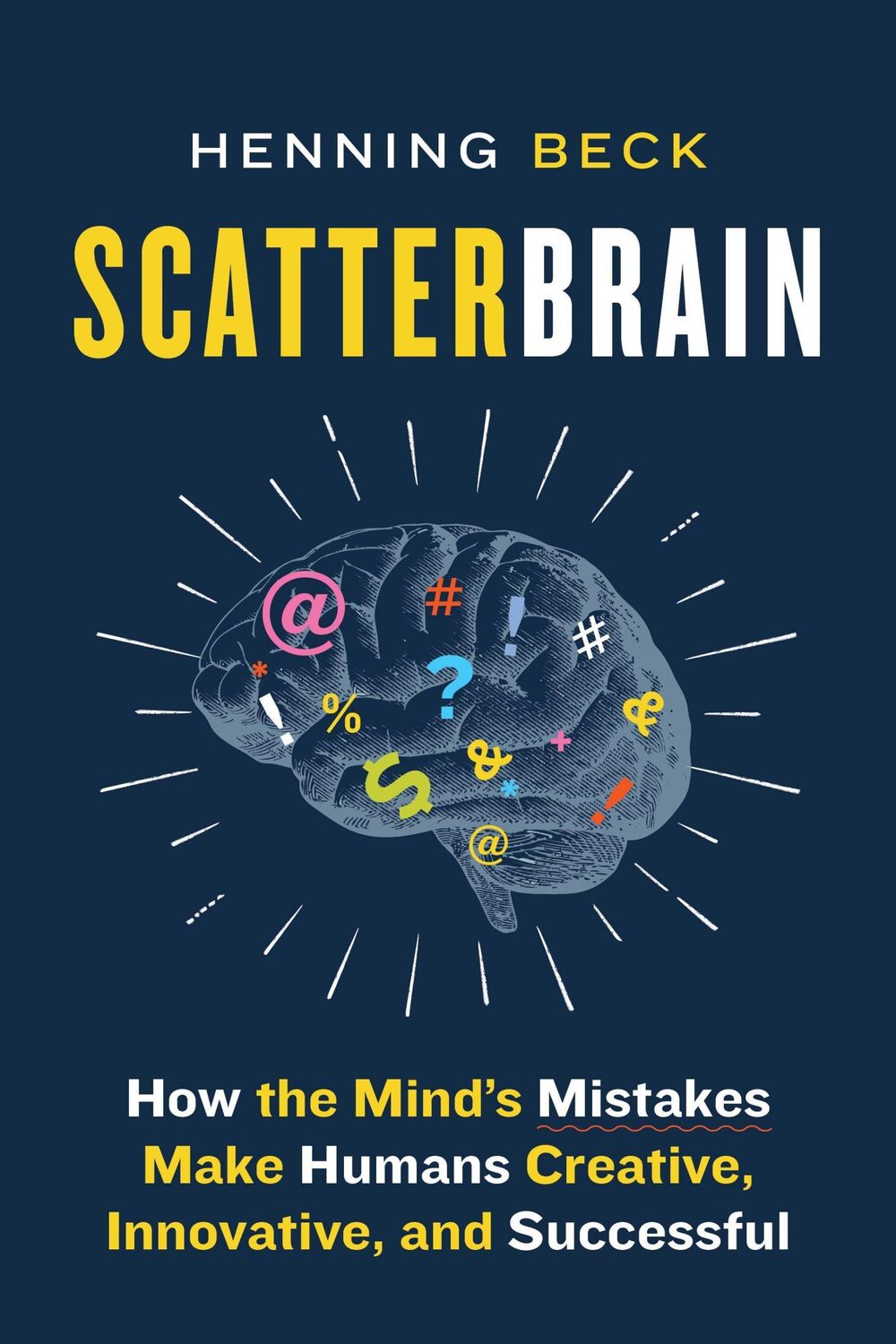 Cover: 9781771648363 | Scatterbrain | Henning Beck | Taschenbuch | Kartoniert / Broschiert