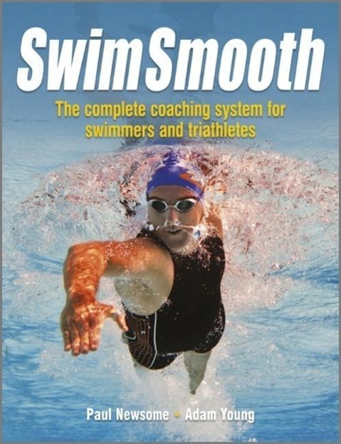 Cover: 9781119963196 | Swim Smooth | Paul Newsome (u. a.) | Taschenbuch | Englisch | 2012