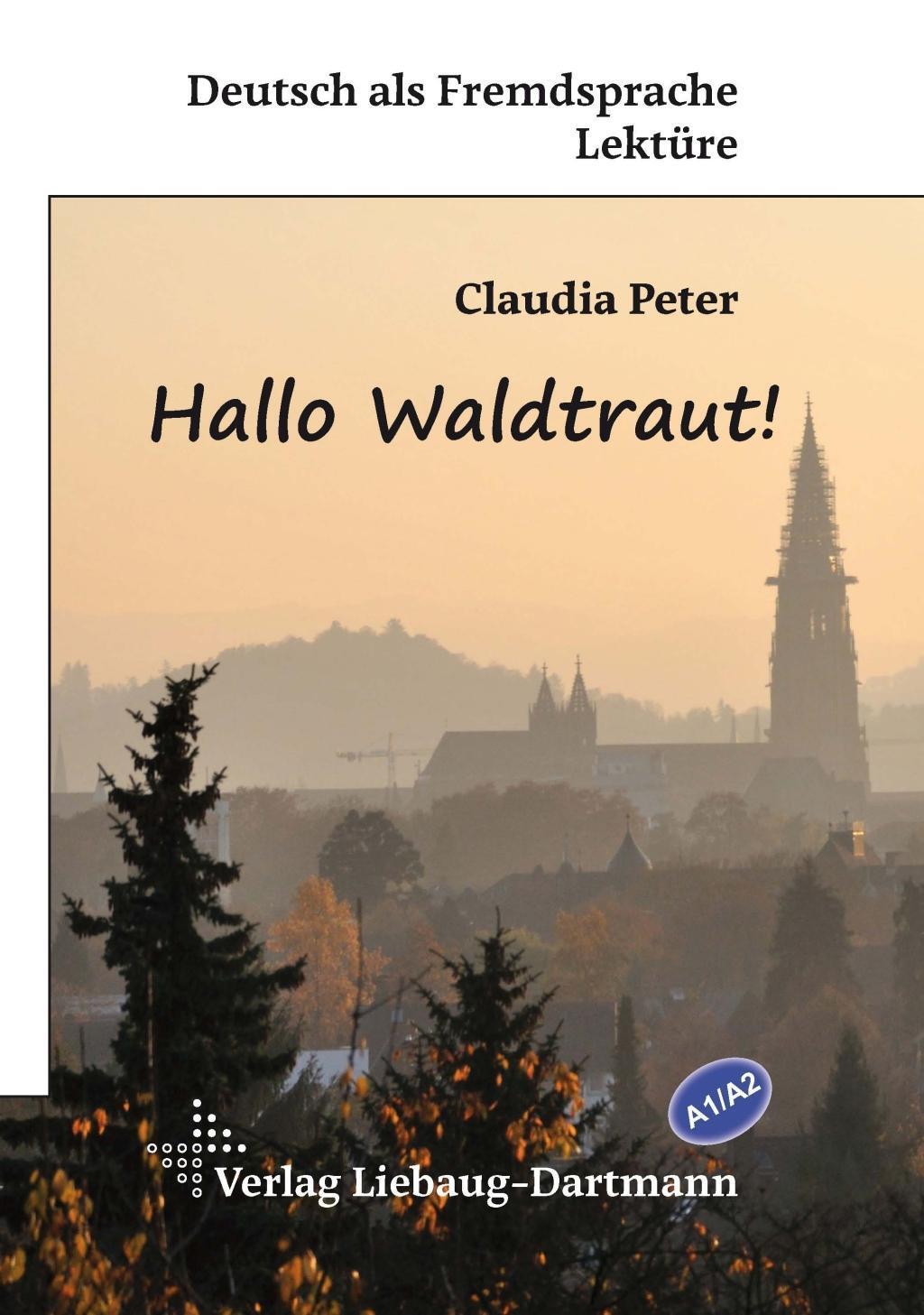 Cover: 9783922989967 | Hallo Waldtraut! | Claudia Peter | Broschüre | 48 S. | Deutsch | 2017