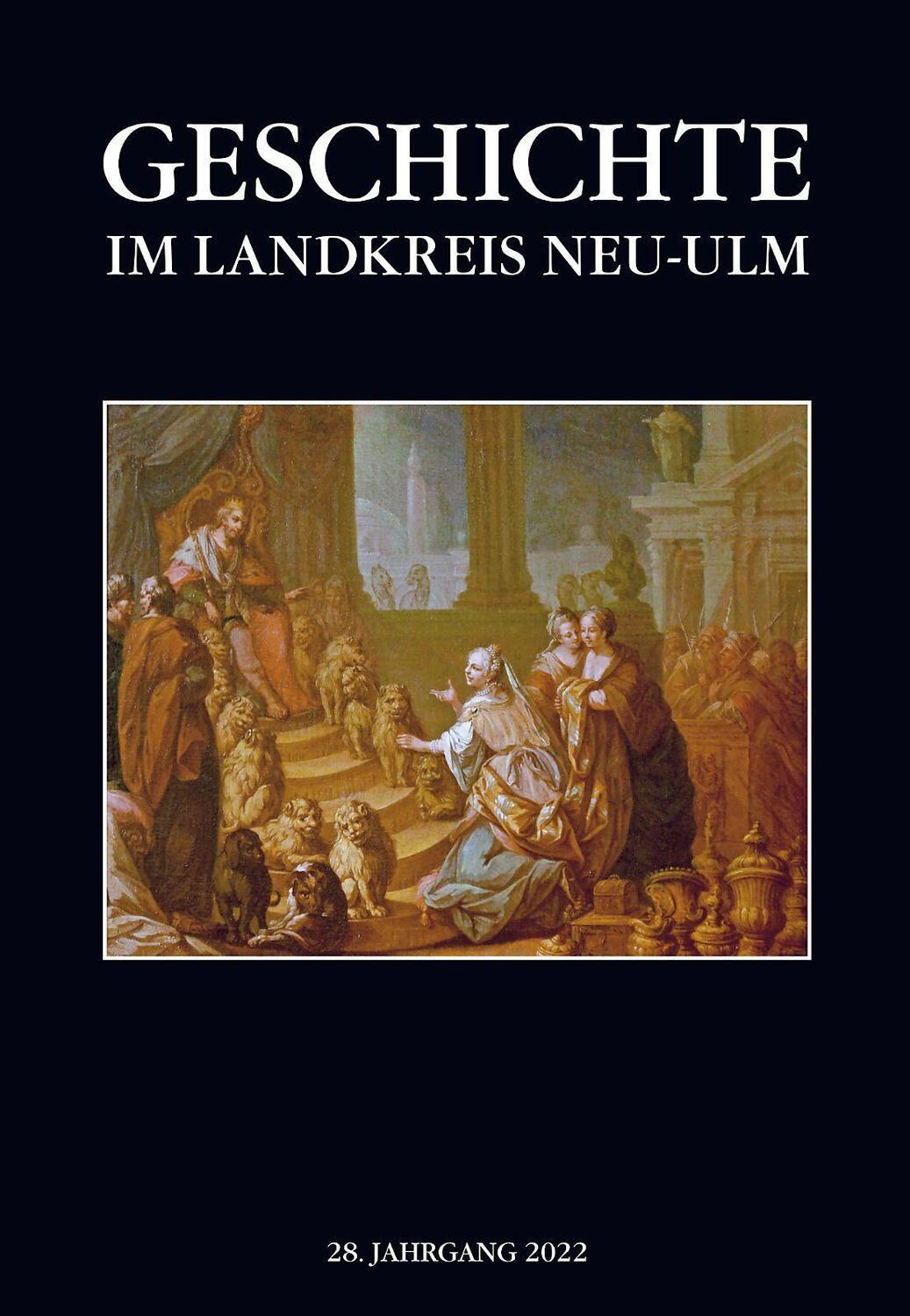 Cover: 9783874376150 | Geschichte im Landkreis Neu-Ulm, Jahrbuch | Wolfgang Ott (u. a.)