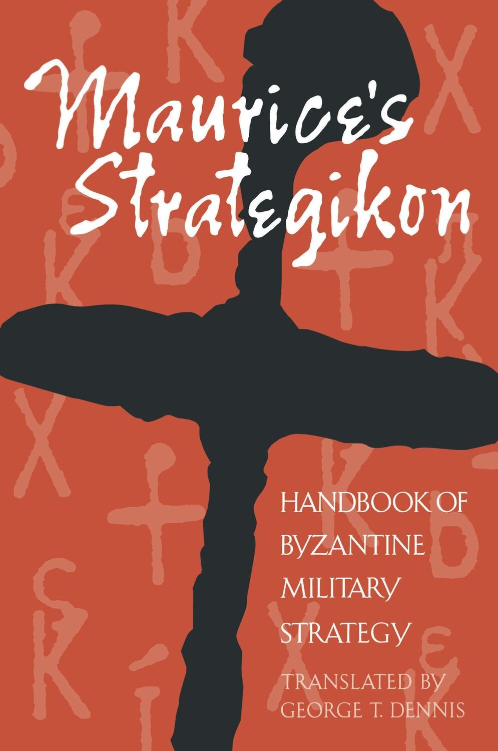 Cover: 9780812217728 | Maurice's Strategikon | Handbook of Byzantine Military Strategy | Buch