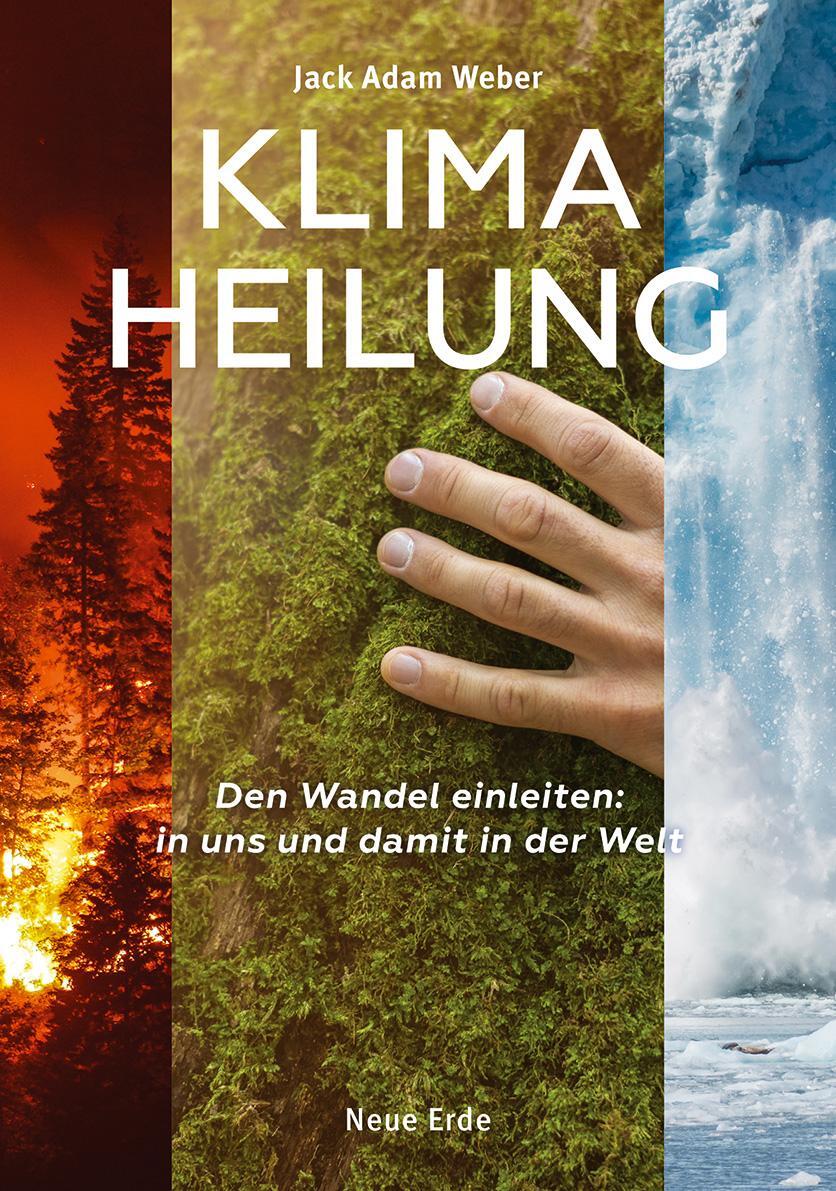 Cover: 9783890607894 | Klima-Heilung | Den Wandel einleiten: in uns und damit in der Welt