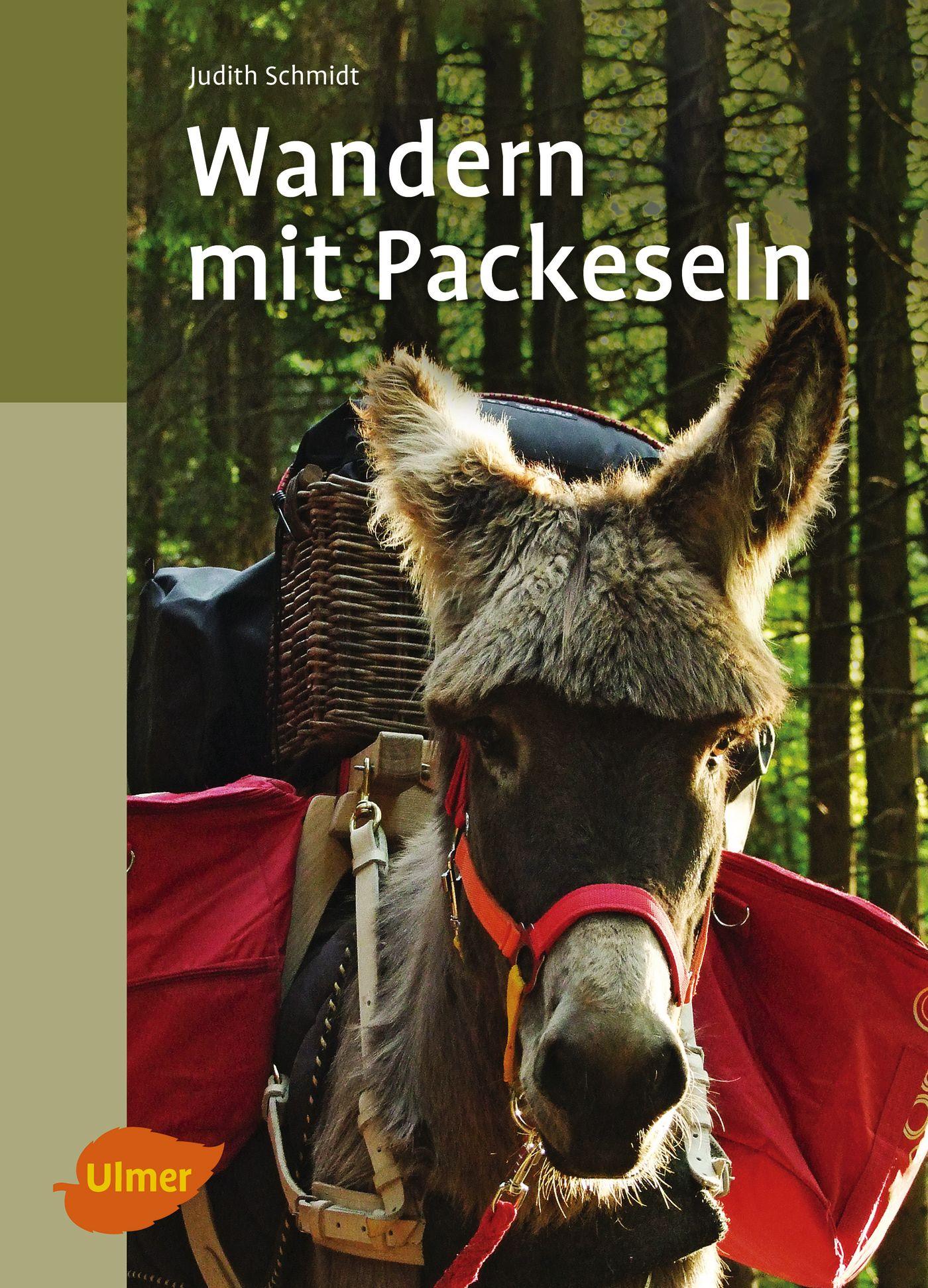 Cover: 9783800112708 | Wandern mit Packeseln | Judith Schmidt | Buch | 160 S. | Deutsch