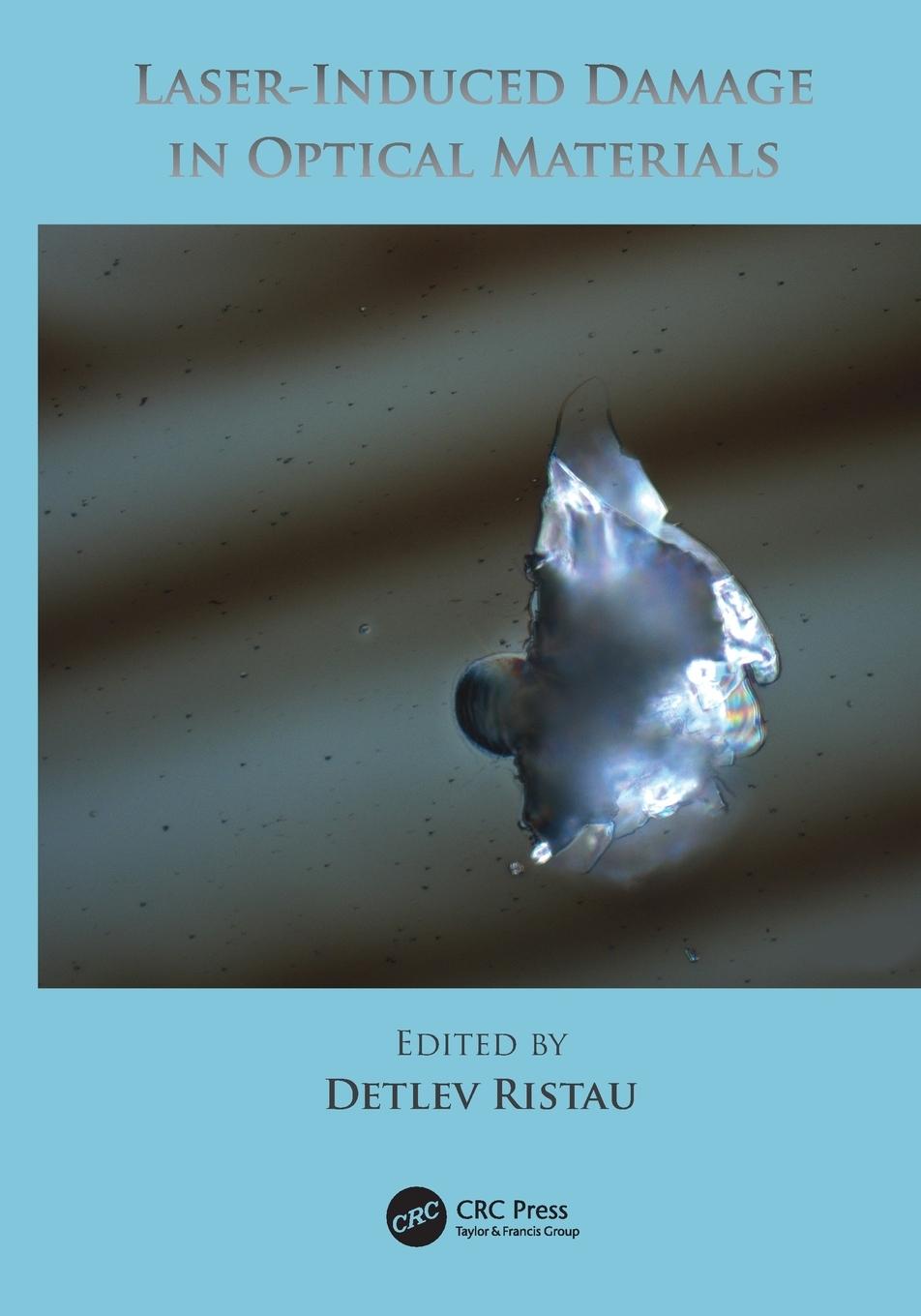 Cover: 9781138199569 | Laser-Induced Damage in Optical Materials | Detlev Ristau | Buch