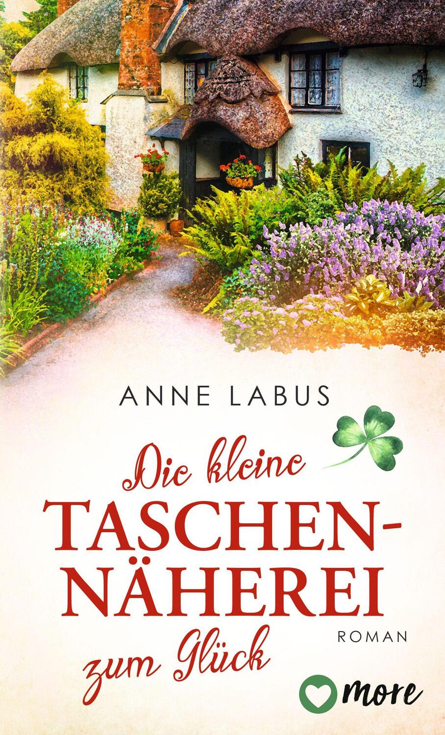 Cover: 9783987510038 | Die kleine Taschennäherei zum Glück | Roman | Anne Labus | Taschenbuch