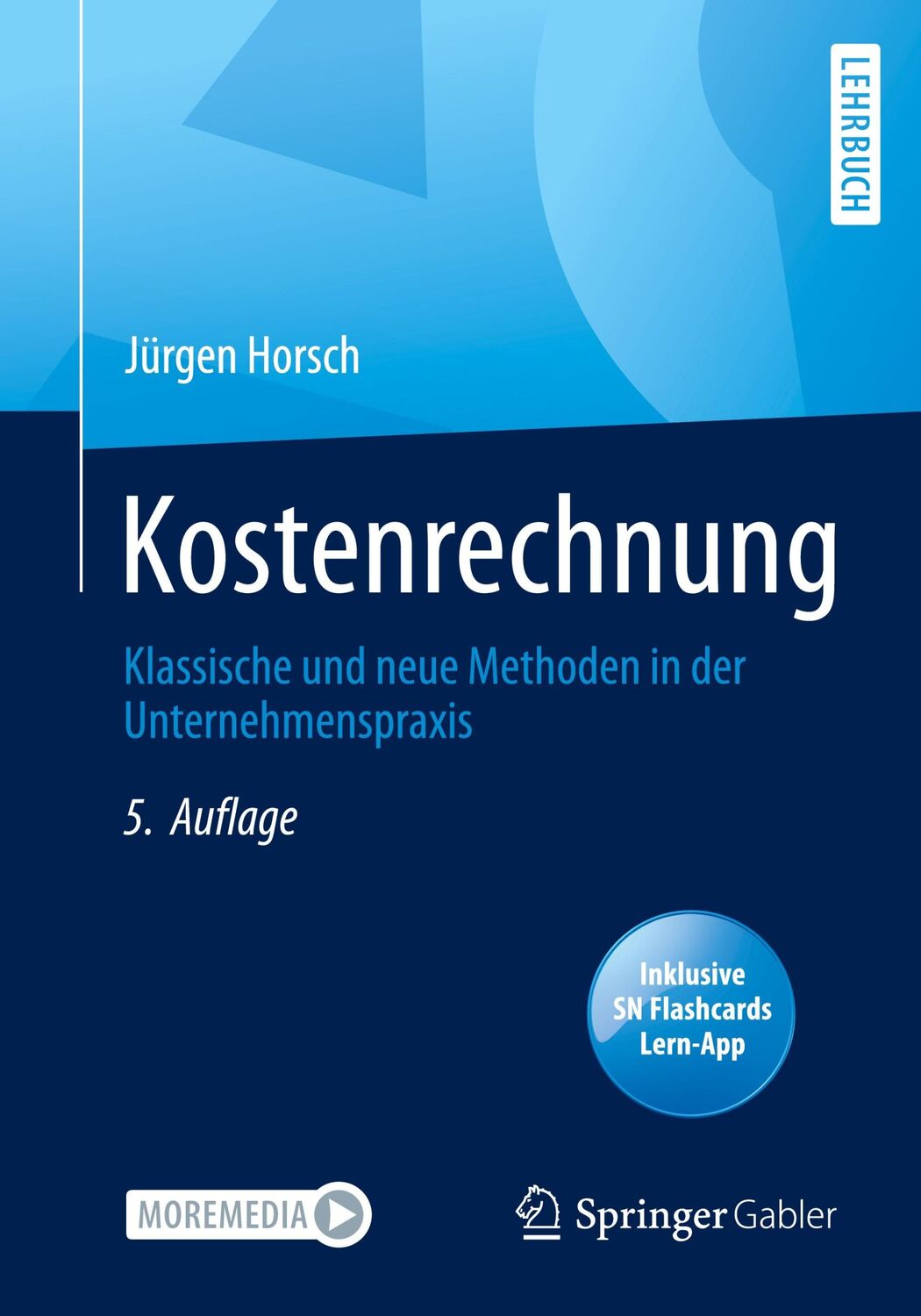 Cover: 9783658395445 | Kostenrechnung | Jürgen Horsch | Bundle | Paperback | 1 Taschenbuch