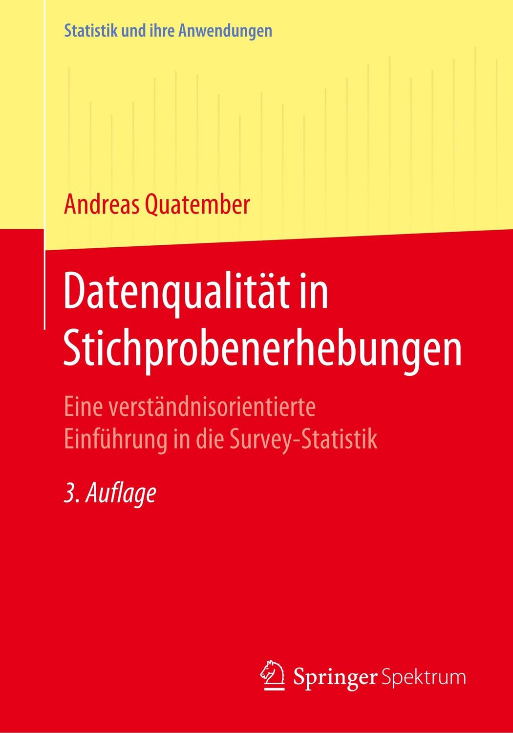 Cover: 9783662602737 | Datenqualität in Stichprobenerhebungen | Andreas Quatember | Buch | x