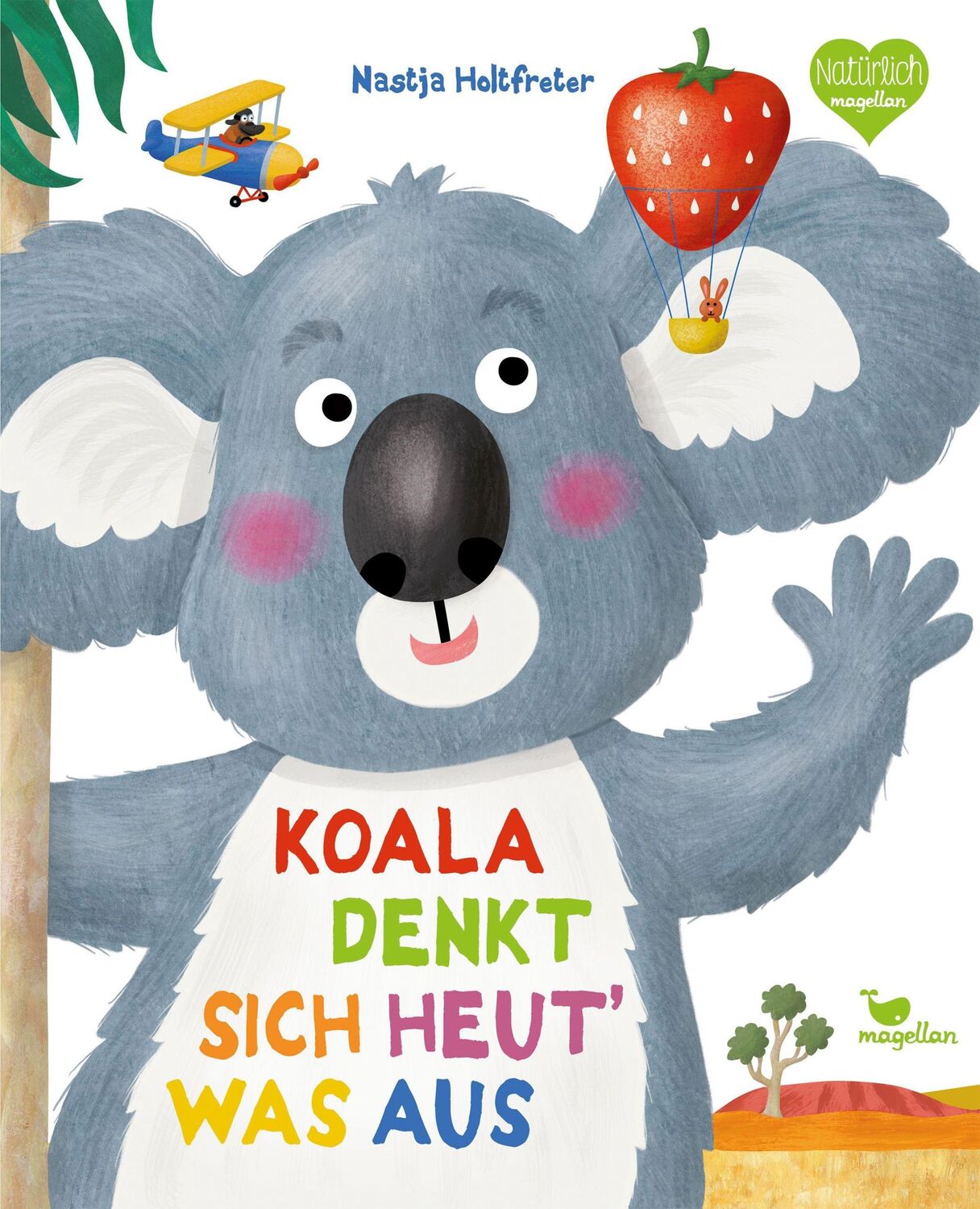 Cover: 9783734821042 | Koala denkt sich heut' was aus | Nastja Holtfreter | Buch | 32 S.