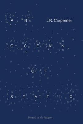 Cover: 9781908058461 | An Ocean of Static | J. R. Carpenter | Taschenbuch | Englisch | 2018