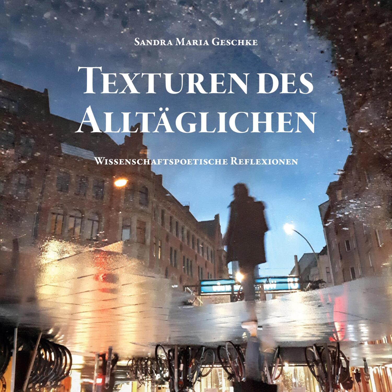 Cover: 9783756243853 | Texturen des Alltäglichen | wissenschaftspoetische Reflexionen | Buch