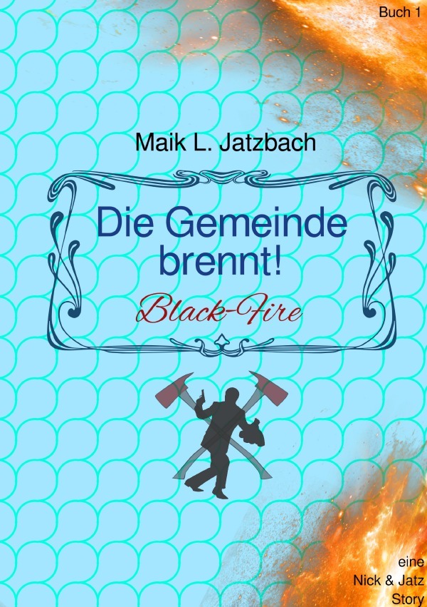 Cover: 9783759875808 | Die Gemeinde brennt | Black-Fire | Maik L. Jatzbach | Taschenbuch