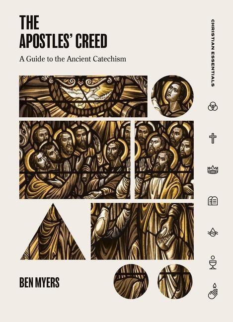 Cover: 9781683590880 | The Apostles' Creed | A Guide to the Ancient Catechism | Ben Myers