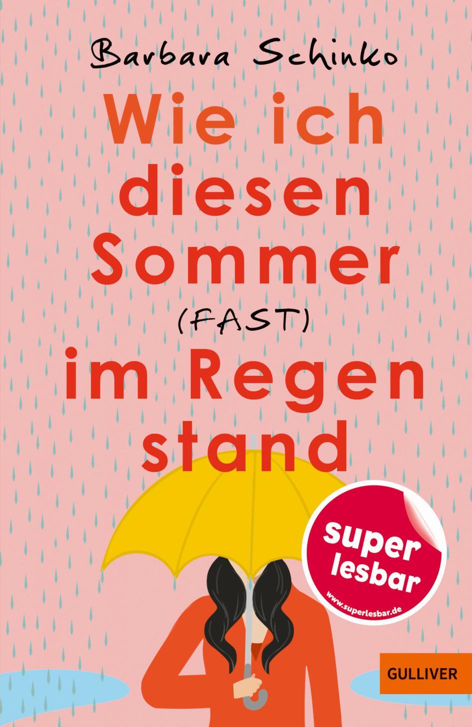 Cover: 9783407813558 | Wie ich diesen Sommer (fast) im Regen stand | Barbara Schinko | Buch