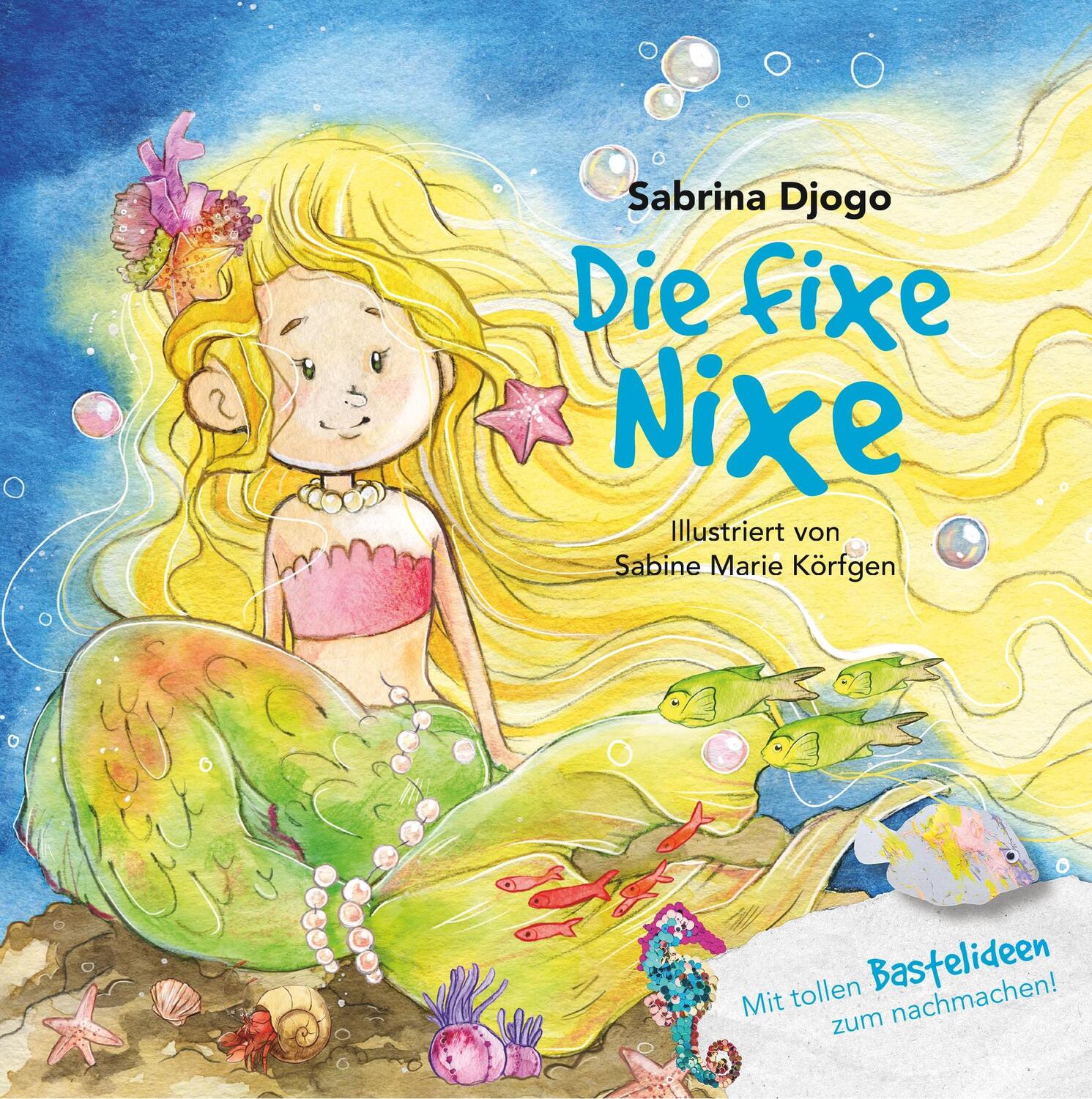 Cover: 9783749470747 | Die fixe Nixe | Sabrina Djogo | Buch | HC gerader Rücken kaschiert