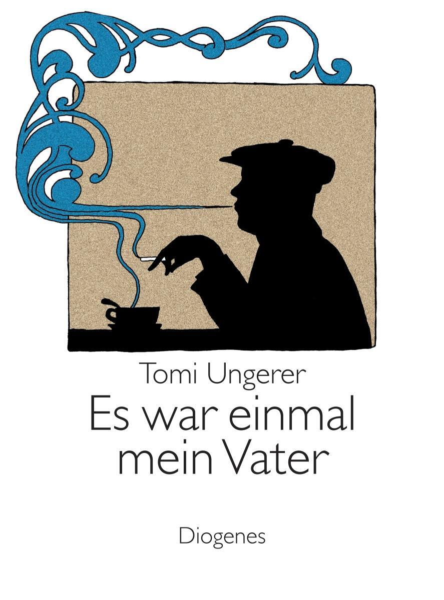 Cover: 9783257020809 | Es war einmal mein Vater | Tomi Ungerer | Taschenbuch | 144 S. | 2003