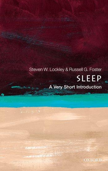 Cover: 9780199587858 | Sleep | A Very Short Introduction | Steven W Lockley (u. a.) | Buch