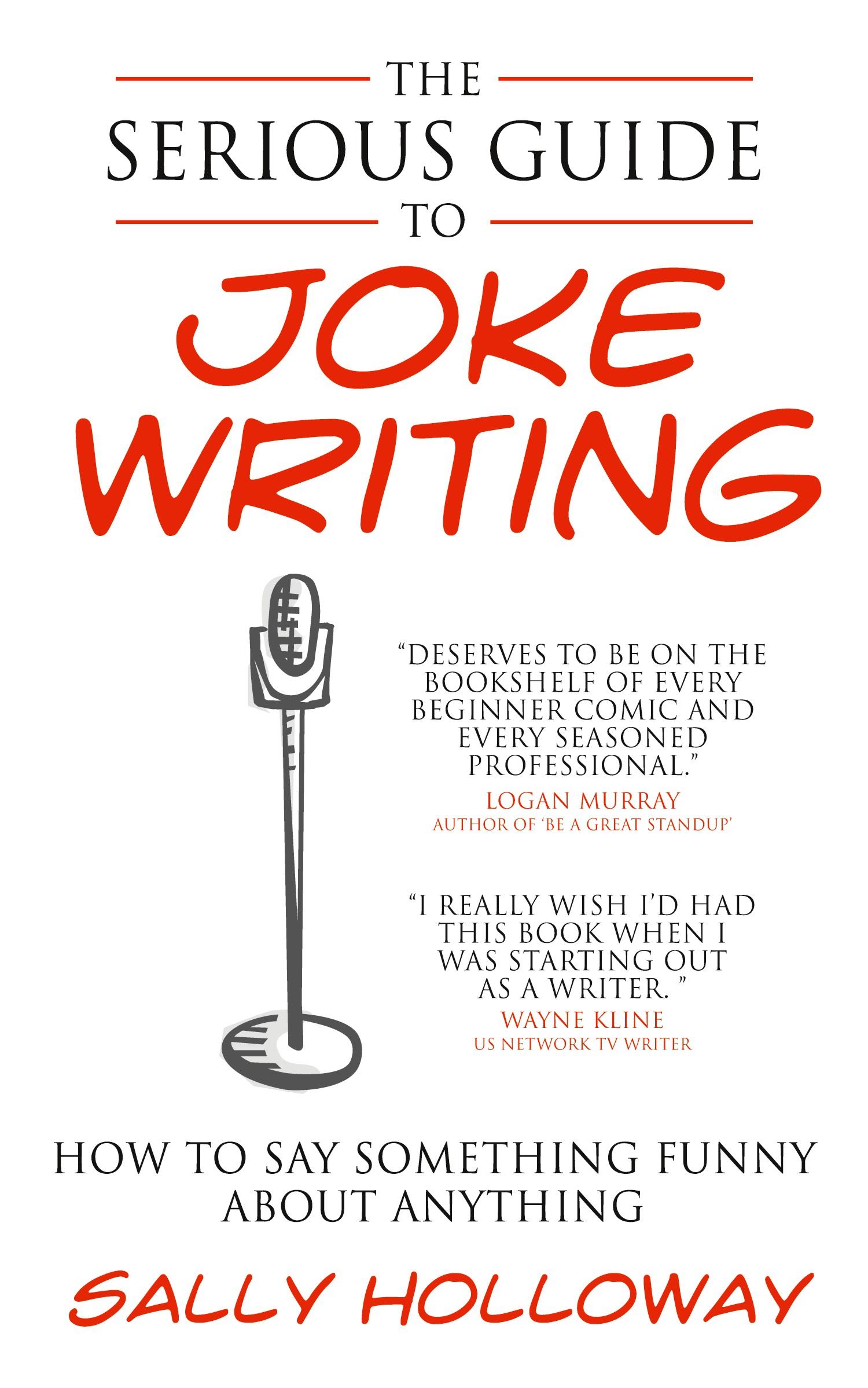 Cover: 9781907498374 | Serious Guide to Joke Writing | Sally Holloway | Taschenbuch | 2010