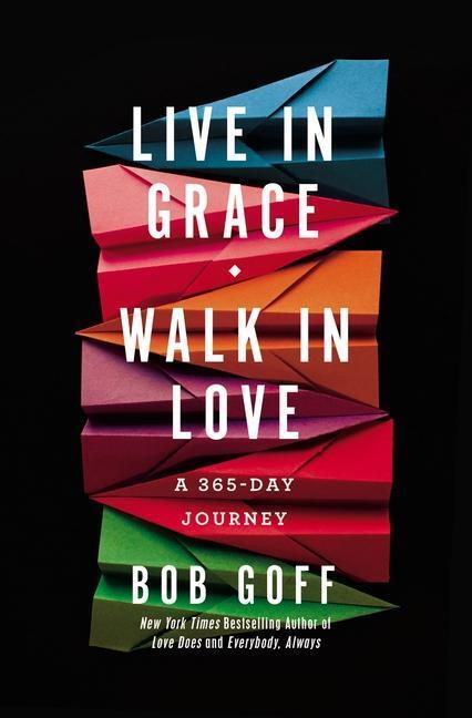 Cover: 9781400203772 | Live in Grace, Walk in Love | A 365-Day Journey | Bob Goff | Buch