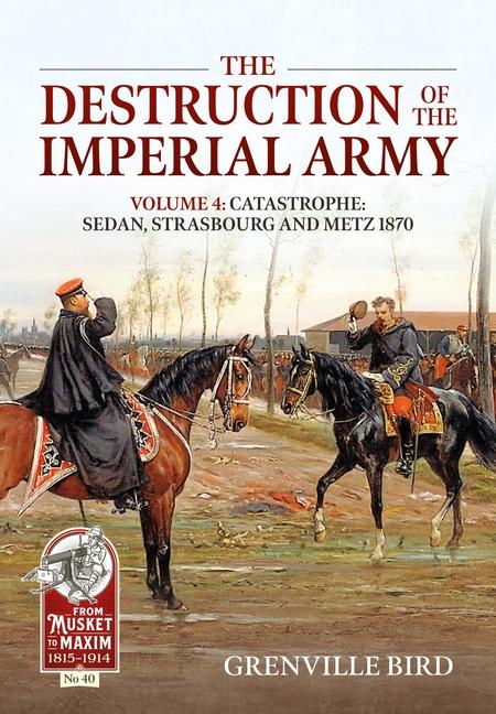 Cover: 9781804514597 | The Destruction of the Imperial Army | Grenville Bird | Taschenbuch