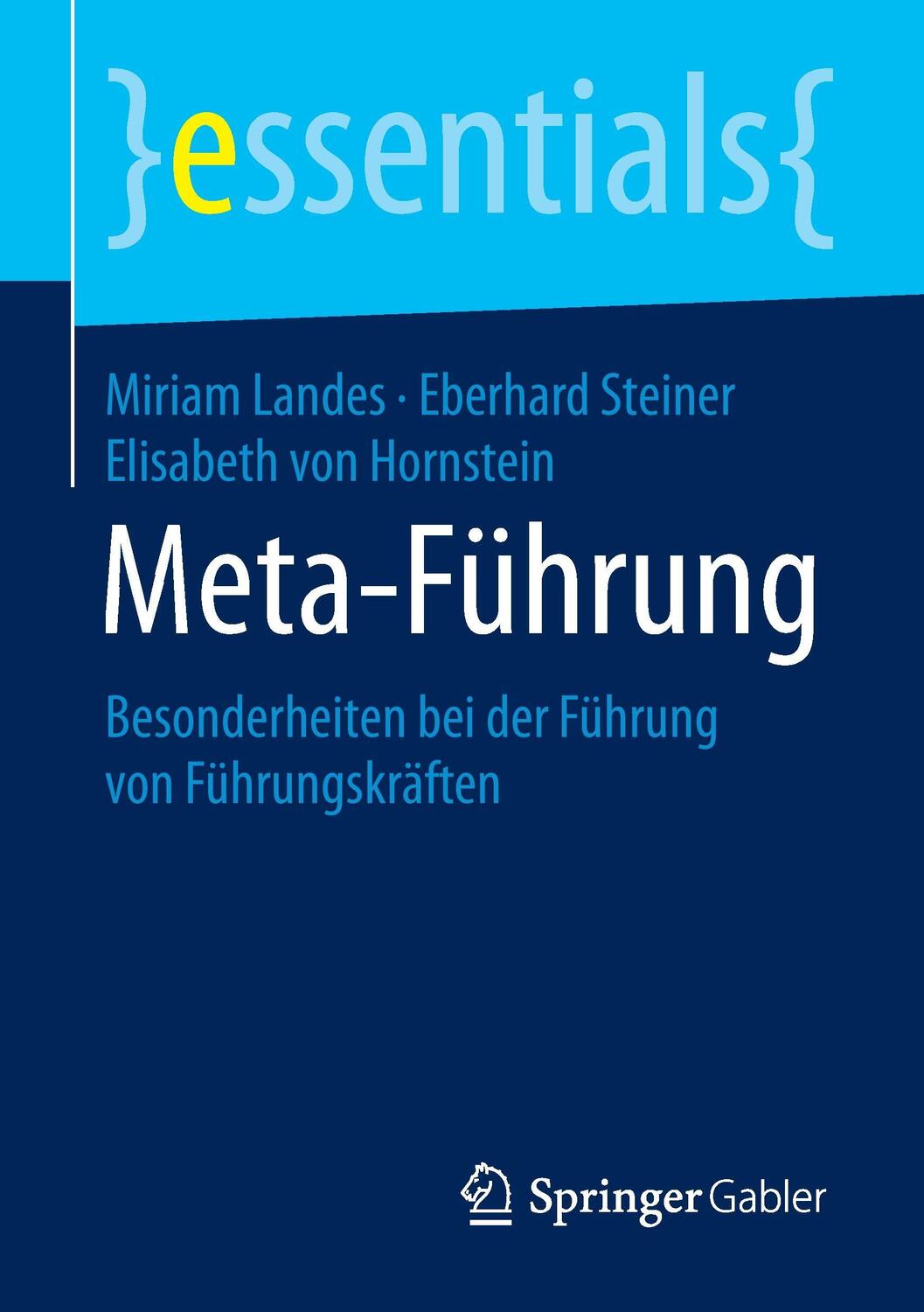 Cover: 9783658108496 | Meta-Führung | Besonderheiten bei der Führung von Führungskräften