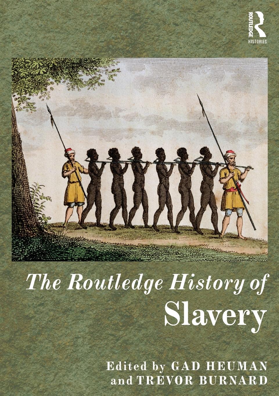 Cover: 9780415520836 | The Routledge History of Slavery | Gad Heuman | Taschenbuch | Englisch