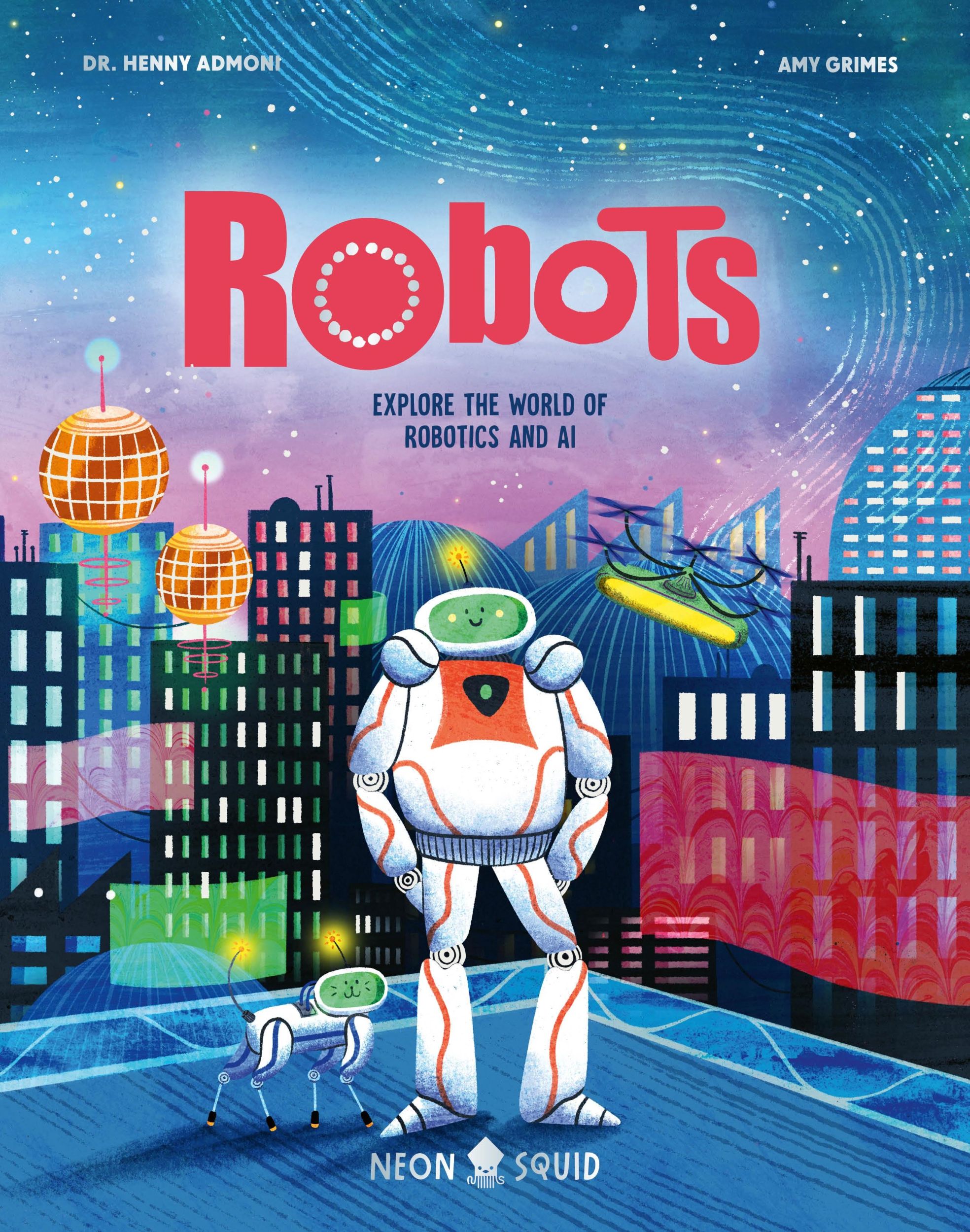 Cover: 9781684493791 | Robots | Explore the World of Robotics and AI | Henny Admoni (u. a.)