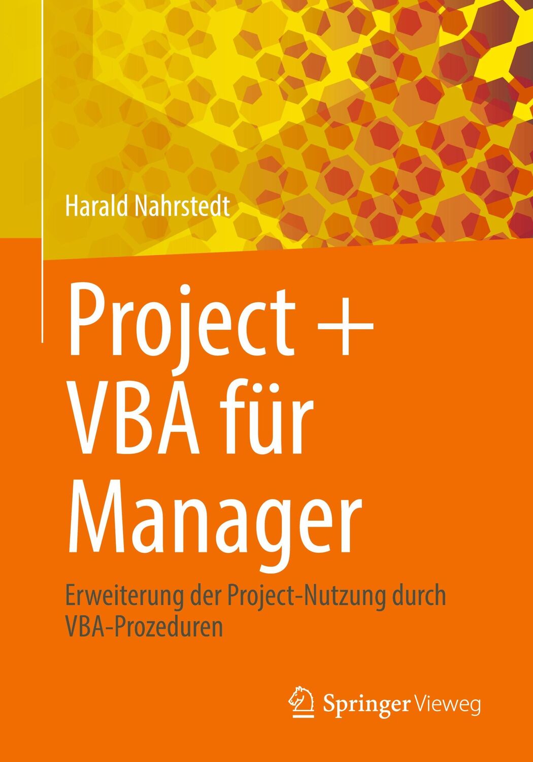 Cover: 9783658438364 | Project + VBA für Manager | Harald Nahrstedt | Taschenbuch | Paperback