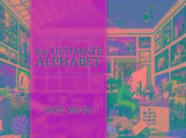 Cover: 9780764972133 | ULTIMATE ALPHABET | Mike Wilks | Buch | Gebunden | Englisch | 2015