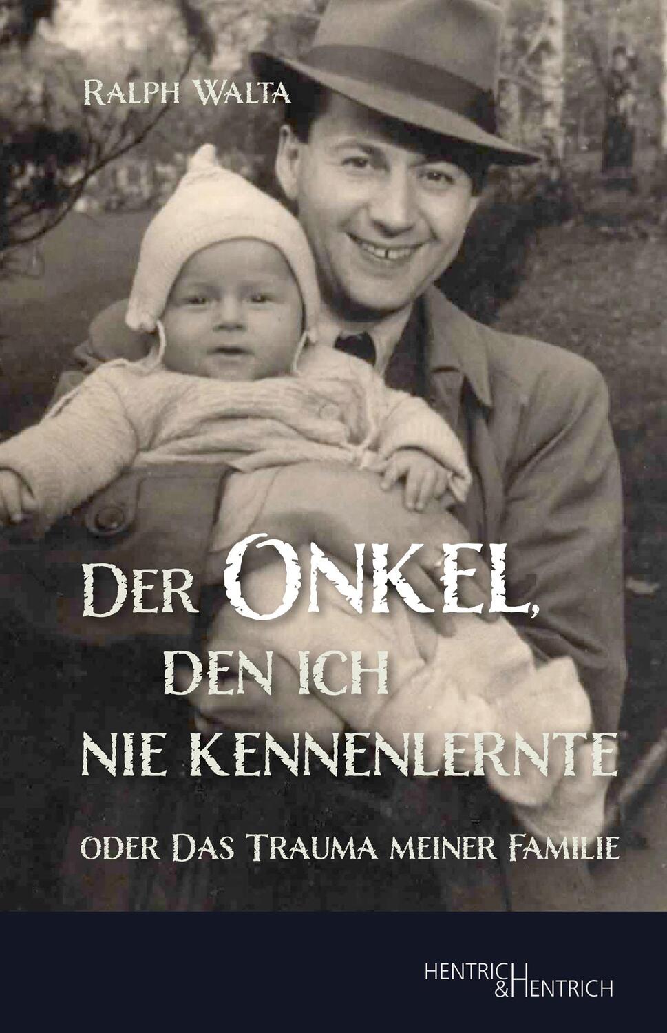 Cover: 9783955655945 | Der Onkel, den ich nie kennenlernte | oder Das Trauma meiner Familie