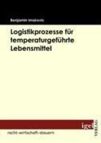 Cover: 9783868151985 | Logistikprozesse für temperaturgeführte Lebensmittel | Imsirovic