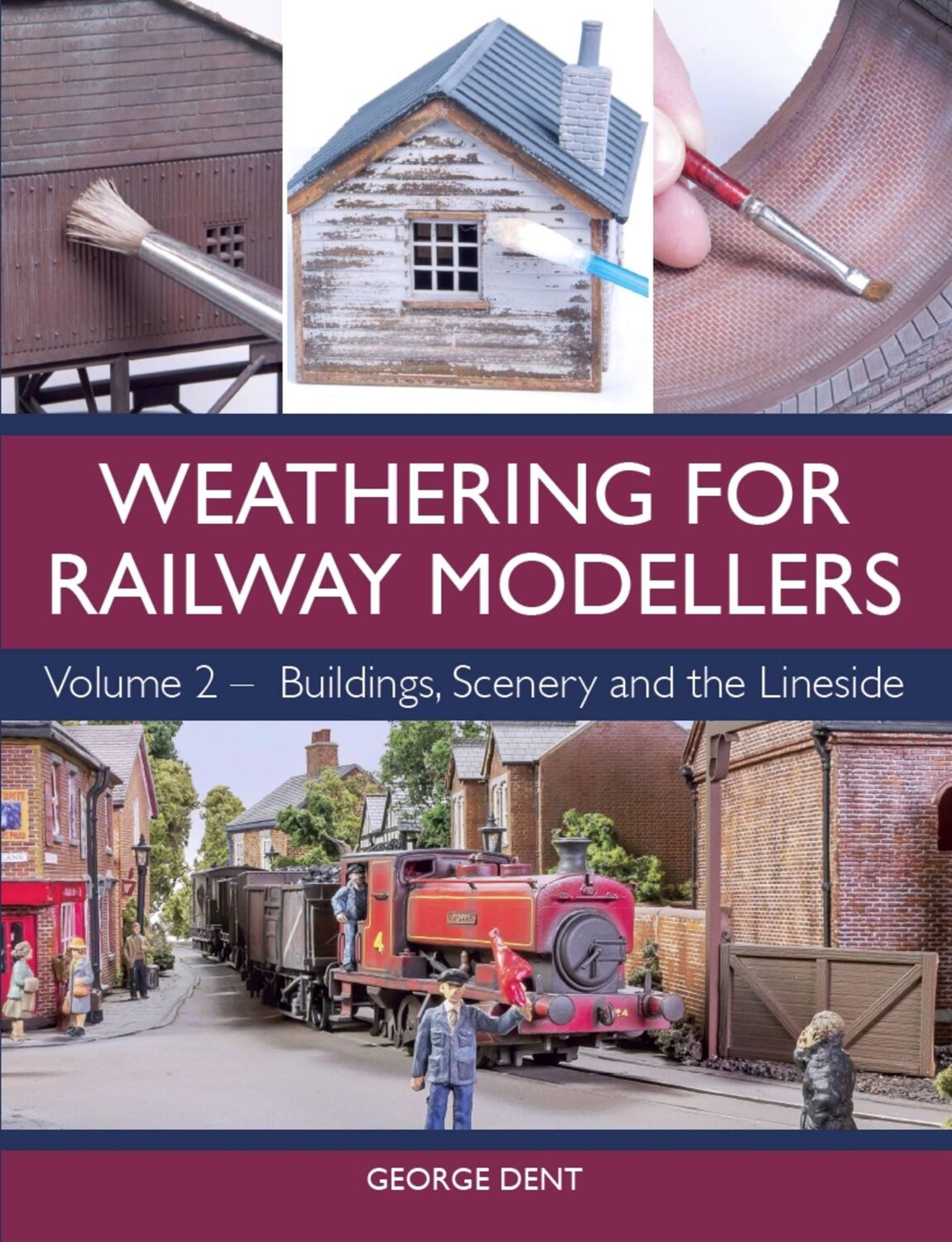 Cover: 9781785004391 | Weathering for Railway Modellers | Buildings, Scenery and the Lineside