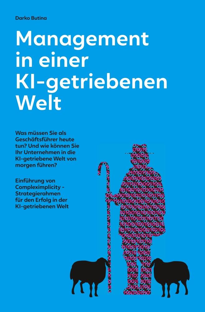 Cover: 9783757942052 | Management in einer KI-getriebenen Welt | Darko Butina | Taschenbuch