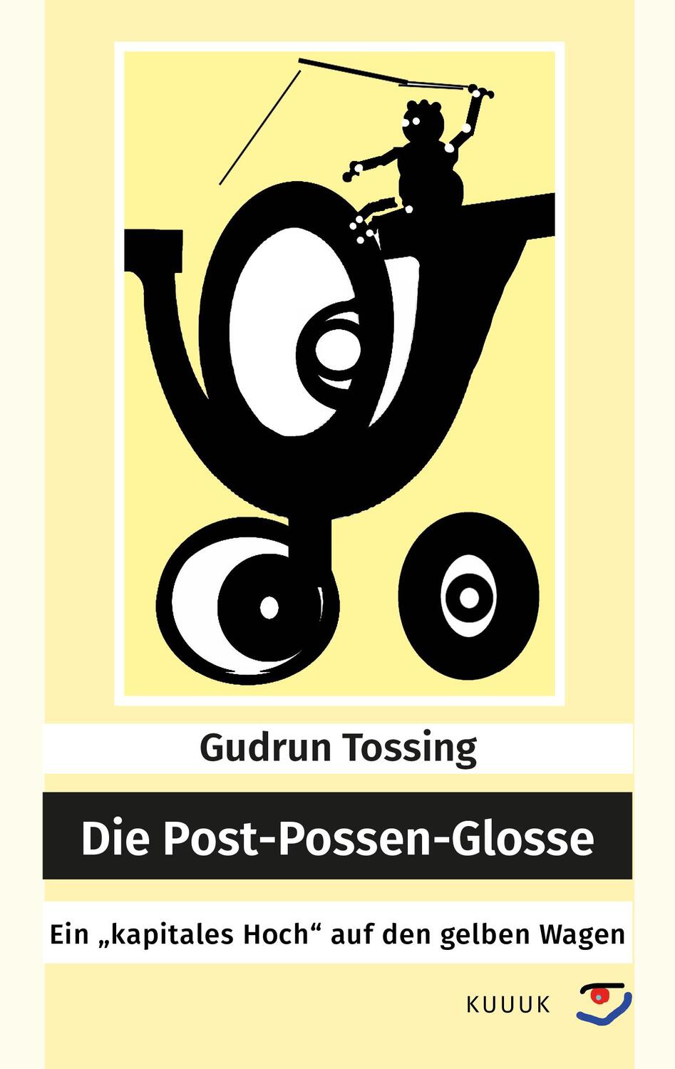 Cover: 9783962900427 | Die Post-Possen-Glosse | Ein "kapitales Hoch" auf den gelben Wagen